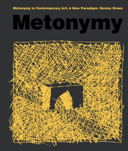 Metonymy in contemporary art : a new paradigm