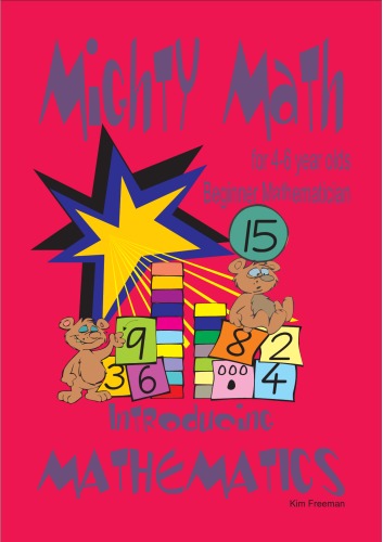 Mighty math for 4-6 year olds : introducing mathematics