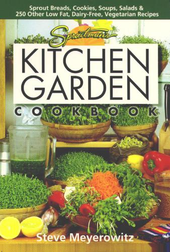 Sproutman's Kitchen Garden Cookbook