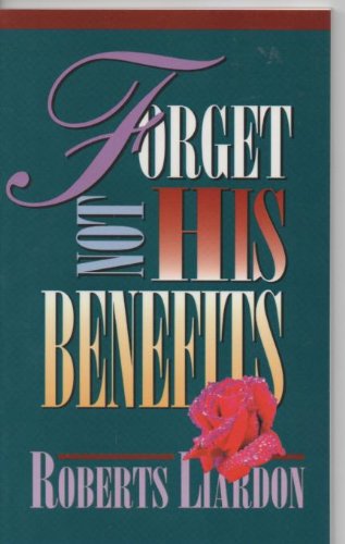 Forget Not His Benefits