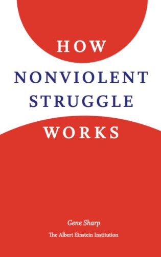 How Nonviolent Struggle Works