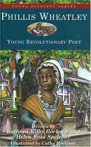 Phillis Wheatley, Young Revolutionary Poet