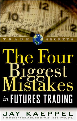 The Four Biggest Mistakes in Futures Trading