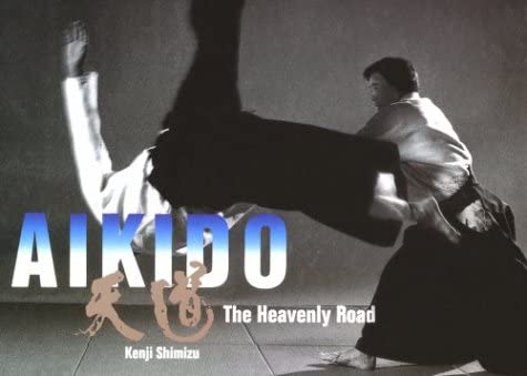 Aikido: The Heavenly Road