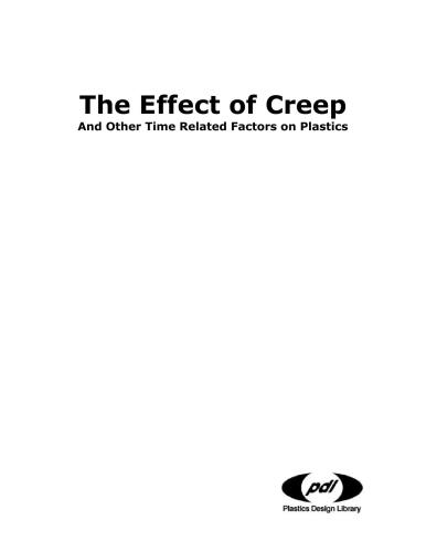 The Effect of Creep and Other Time Related Factors on Plastics and Elastomers