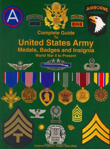 Complete Guide To United States Army Medals, Badges And Insignia   World War Ii To Present