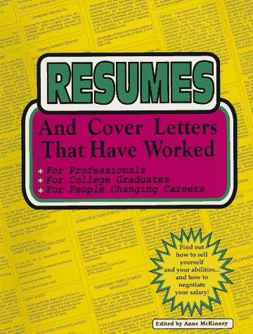 Resumes and Cover Letters That Worked