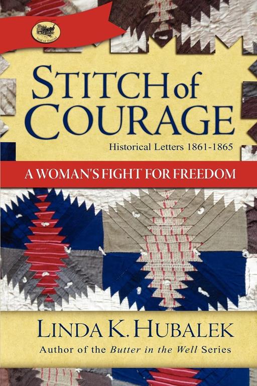 Stitch of Courage: A Woman's Fight for Freedom (Book 3 in the Trail of Thread book series) (Trail of Thread Series)