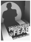 Prisoners of Fear