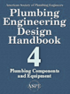 Plumbing Engineering Design Handbook, Volume 4, Plumbing Components and Equipment