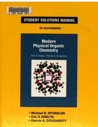 Student Solutions Manual for Modern Physical Organic Chemistry