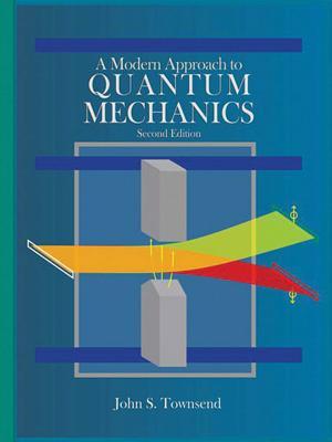 A Modern Approach to Quantum Mechanics