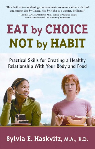 Eat by Choice, Not by Habit