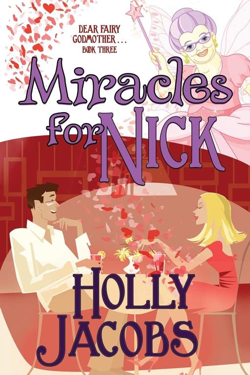 Miracles for Nick: Dear Fairy Godmother . . . Book 3