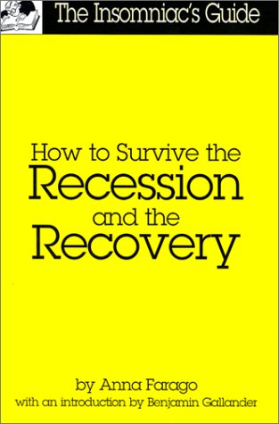 How To Survive The Recession And The Recovery