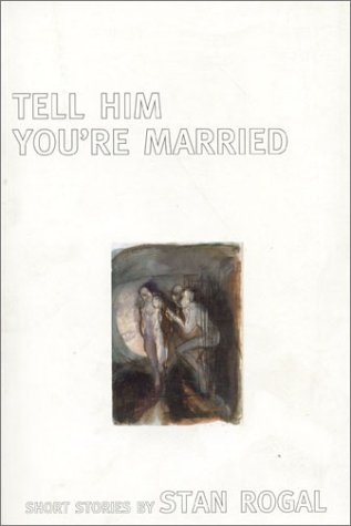 Tell Him You're Married