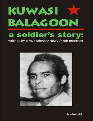 a soldier’s story: writings by a revolutionary New Afrikan anarchist