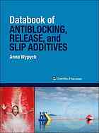 Databook of Antiblocking, Release, and Slip Additives