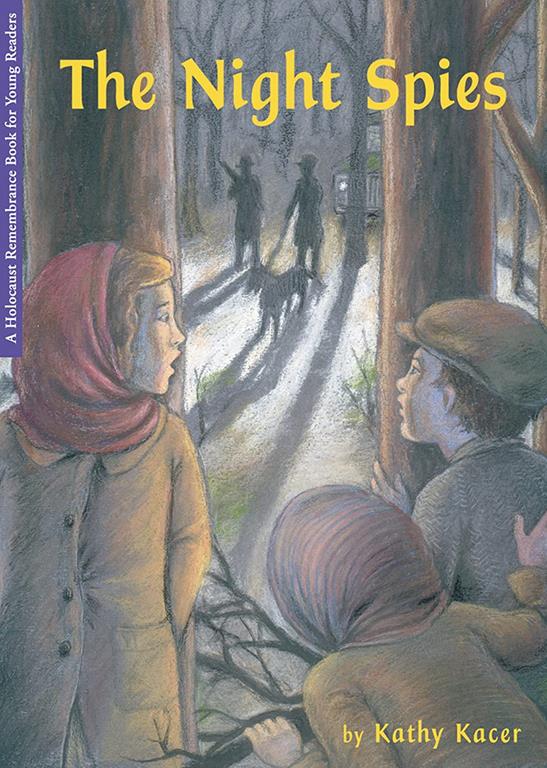 The Night Spies (The Holocaust Remembrance Series for Young Readers)