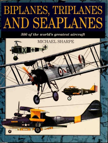 Biplanes, Triplanes And Seaplanes