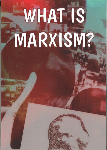 What Is Marxism?