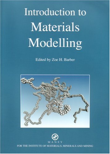 INTRODUCTION TO MATERIALS MODELLING; ED. BY ZOE H. BARBER.