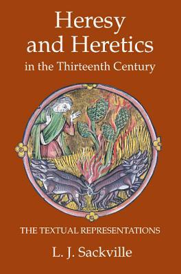 Heresy and Heretics in the Thirteenth Century