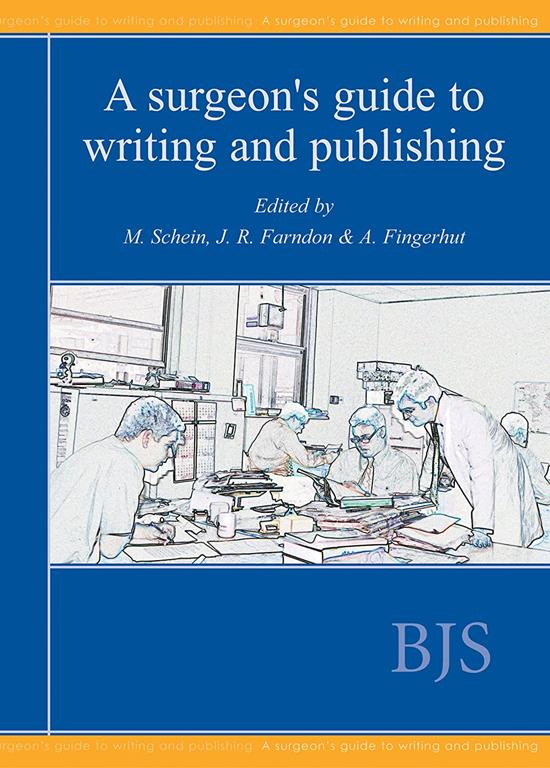 A Surgeon&rsquo;s Guide to Writing and Publishing