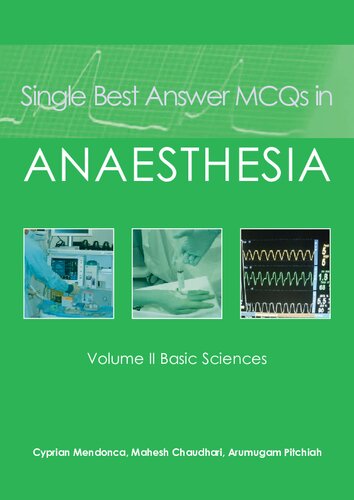 Single Best Answer McQs in Anaesthesiabasic Sciences V. II