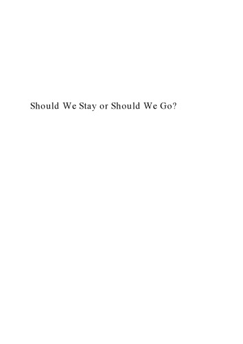 Should We Stay Or Should We Go?