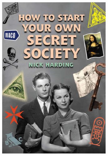 How to Start Your Own Secret Society