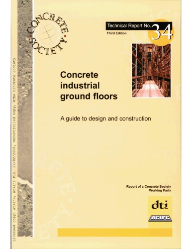 Concrete industrial ground floors : a guide to their design and construction: report of a Concrete Society Working Party.