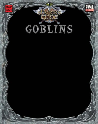 The Slayer's Guide to Goblins