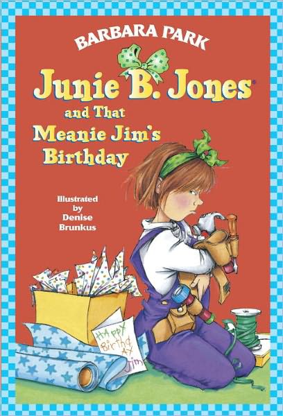 Junie B. Jones ...And That Meanie Jim's Birthday