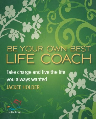 Be Your Own Best Life Coach