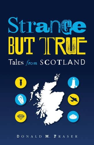 Strange but True: Tales from Scotland
