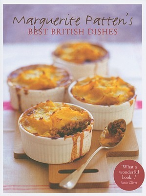 Marguerite Patten's Best British Dishes