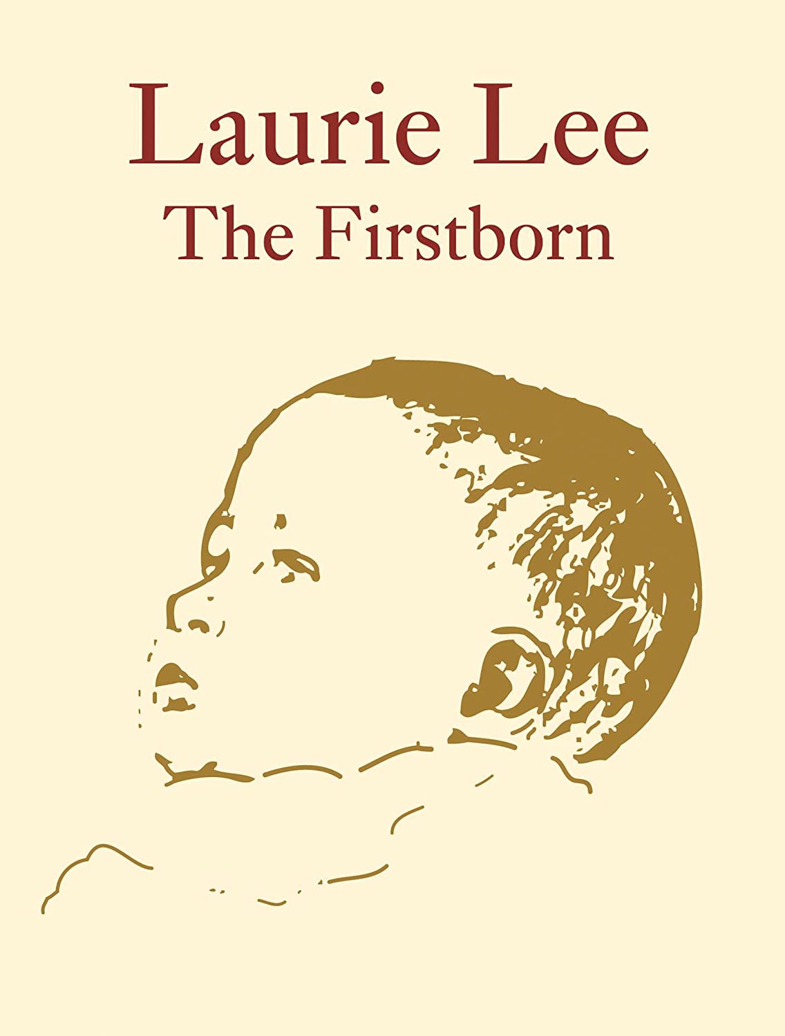 Laurie Lee The Firstborn