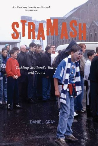 Stramash! : Tackling Scotland's Towns and Teams.