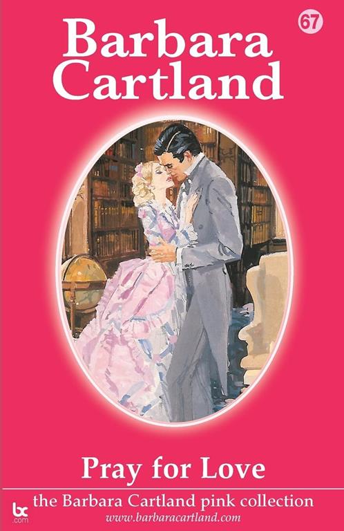 Pray for Love (Barbara Cartland Pink Collection)