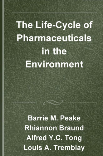 The Life-Cycle of Pharmaceuticals in the Environment