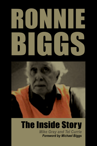 Ronnie Biggs - The Inside Story