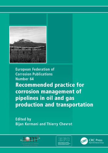 Recommended Practice for Corrosion Management of Pipelines in Oil and Gas Production and Transportation