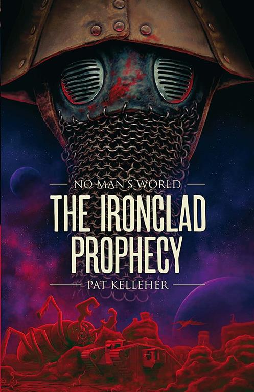 Ironclad Prophecy (No Man's World)