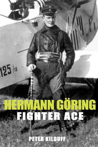 Herman Göring - Fighter Ace