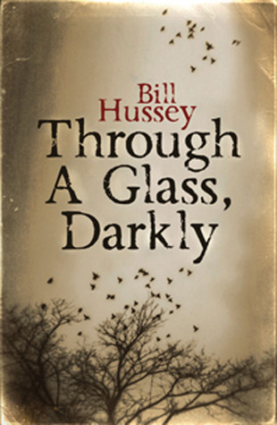 Through a Glass, Darkly