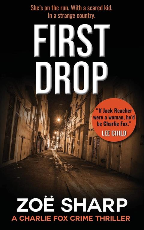 First Drop: #04: Charlie Fox Crime Mystery Thriller Series