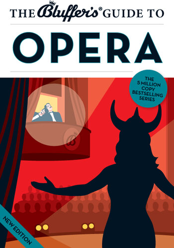 The Bluffer's Guide to Opera