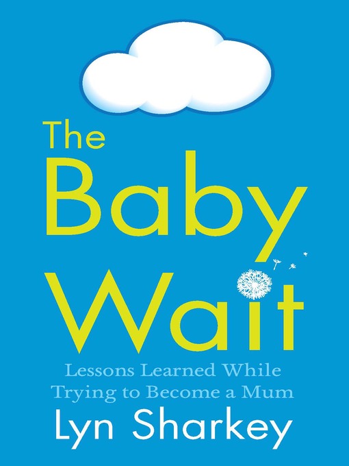 The Baby Wait
