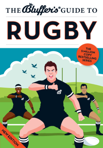 The Bluffer's Guide to Rugby